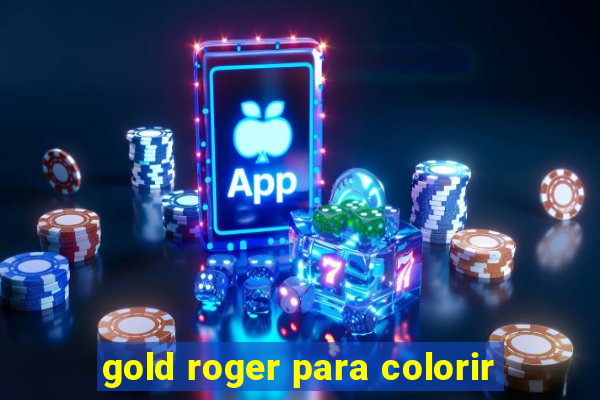 gold roger para colorir